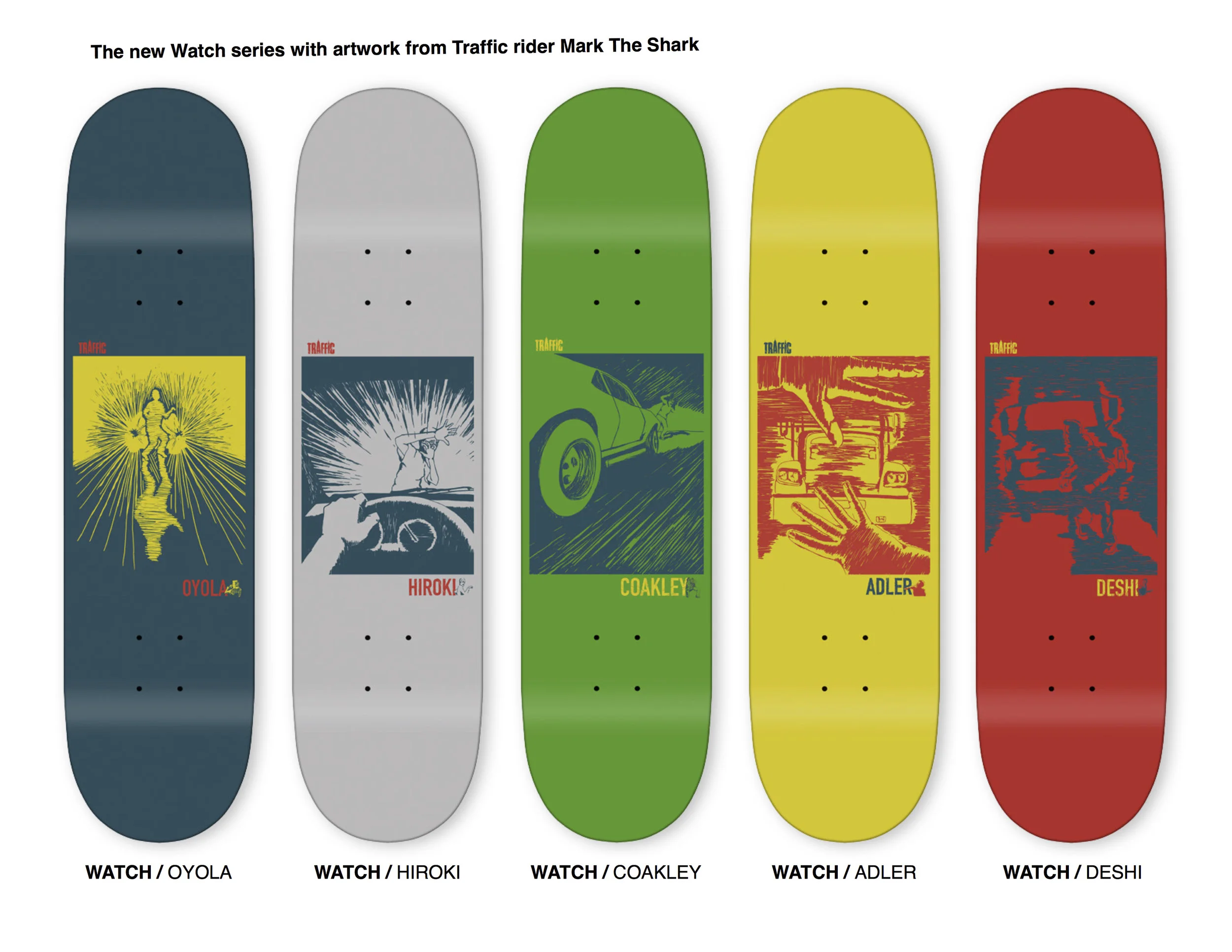 Traffic Skateboards Coakley コンプリート TRAFFIC FALL 18 CATALOG — Traffic Skateboards